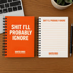 A5 Notepad – “Shit I’ll Probably Ignore” - BanterBros